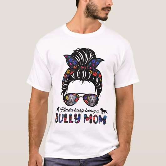 Kinda Busy is een Amerikaanse bully Mam Messy Hair T-shirt (Voorkant)