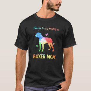 Kinda Busy is een Boxer Mam Dog T-shirt