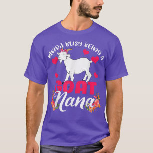 Kinda Busy is een geit nana grappige geit ver T-shirt