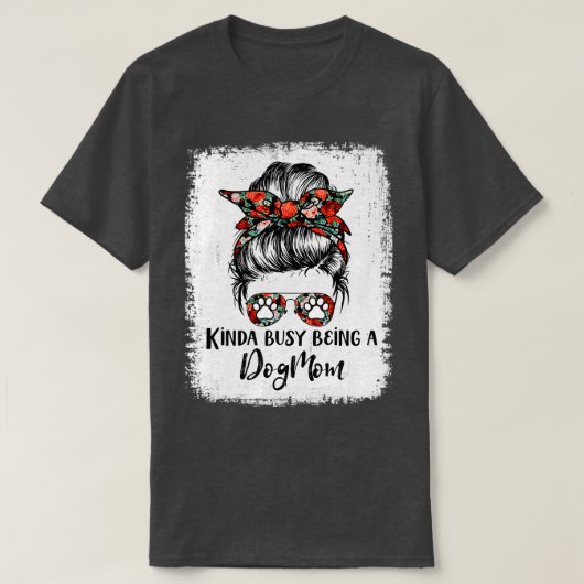 Kinda Busy is een hond van mam T-shirt (Design voorkant)