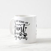 Kinda Busy is een tante en hond mam Koffiemok (Voorkant links)