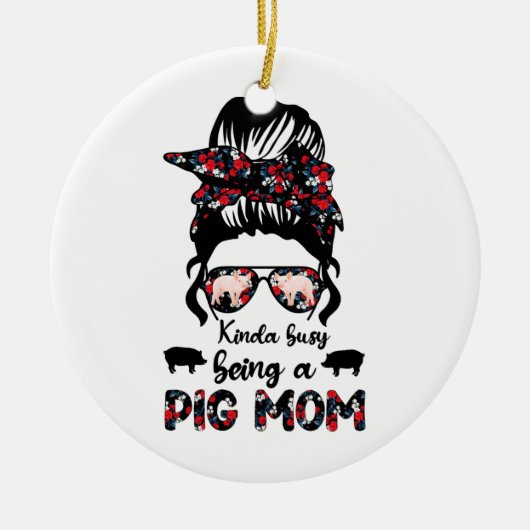 Kinda Busy is een varkensmam, Messy Bun Floral Pig Keramisch Ornament (Voorkant)