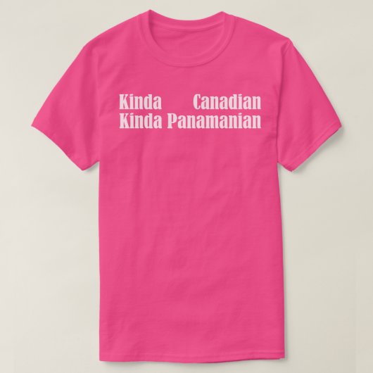 Kinda Canadese Kinda Panamese Mix T-shirt (Design voorkant)