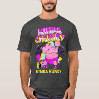 Kinda Chunky Kinda Hunky Bodybuilding Gym T-shirt