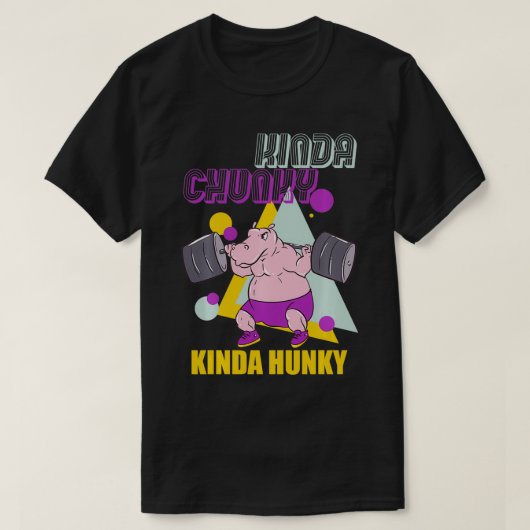 Kinda Chunky Kinda Hunky Weightlift Bodybuilding T-shirt (Design voorkant)