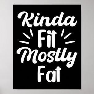 Kinda Fit Meestal Vet Fitness Grappige Workout Gym Poster