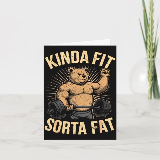 Kinda Fit Sorta Fat - Funny Gym Bear Weightlifting Kaart (Voorkant)