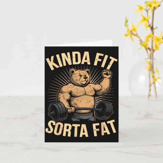 Kinda Fit Sorta Fat - Funny Gym Bear Weightlifting Kaart (Gele Bloem)