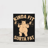 Kinda Fit Sorta Fat - Funny Gym Bear Weightlifting Kaart (Voorkant)