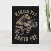 Kinda Fit Sorta Fat - Funny Gym Bear Weightlifting Kaart (Voorkant)