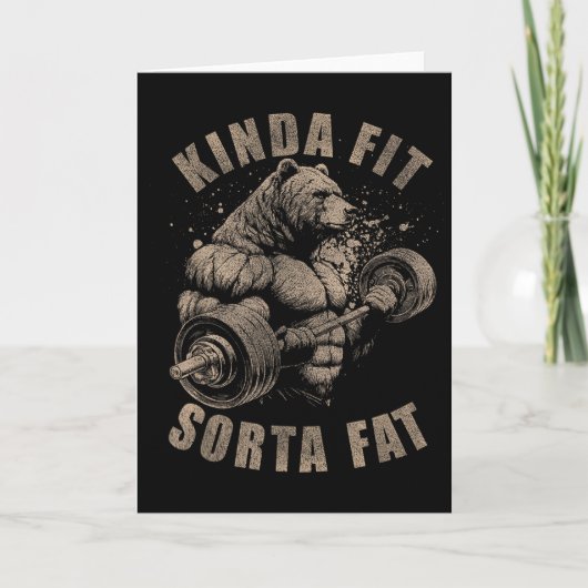 Kinda Fit Sorta Fat - Funny Gym Bear Weightlifting Kaart (Voorkant)