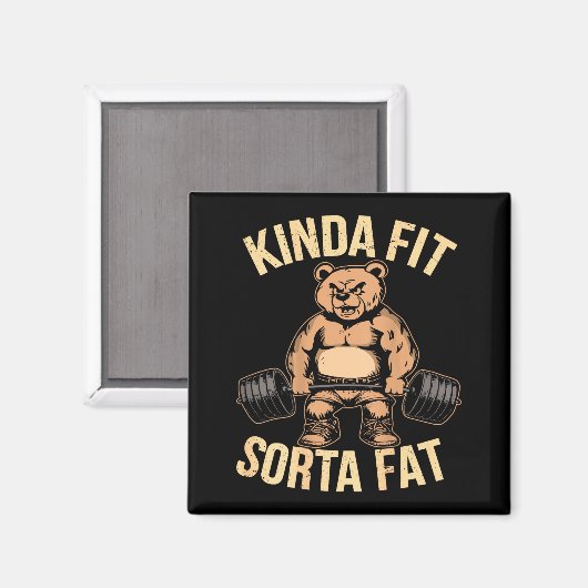 Kinda Fit Sorta Fat - Funny Gym Bear Weightlifting Magneet (Voorkant / Achterkant)