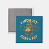 Kinda Fit Sorta Fat - Funny Gym Bear Weightlifting Magneet (Voorkant / Achterkant)