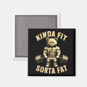 Kinda Fit Sorta Fat - Funny Gym Bear Weightlifting Magneet (Voorkant / Achterkant)