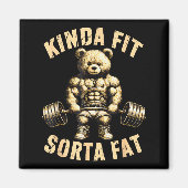 Kinda Fit Sorta Fat - Funny Gym Bear Weightlifting Magneet (Voorkant)