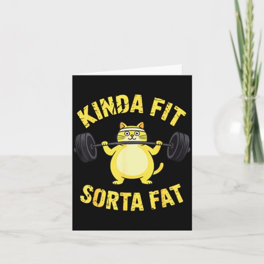 Kinda Fit Sorta Fat - Funny Gym Cat Weightlifting Kaart (Voorkant)