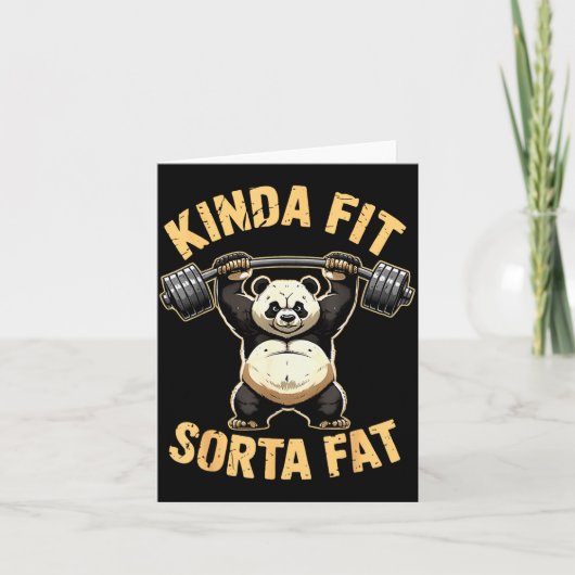 Kinda Fit Sorta Fat - Funny Gym Panda Weightliftin Kaart (Voorkant)