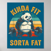 Kinda Fit Sorta Fat Funny Gym Panda Weightlifting  Poster (Voorkant)