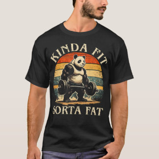 Kinda Fit Sorta Fat Krachttraining Workout Fitness T-shirt