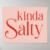 Kinda Salty Poster (Voorkant)
