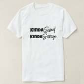 Kinda Sweet Kinda Savage Funny Mam Pap Gift Idea T-shirt (Design voorkant)