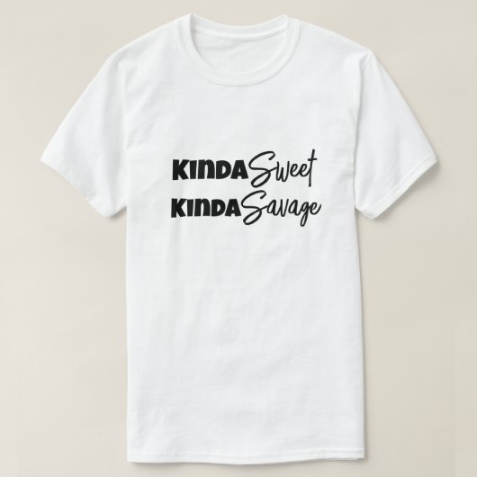 Kinda Sweet Kinda Savage Funny Mam Pap Gift Idea T-shirt (Design voorkant)