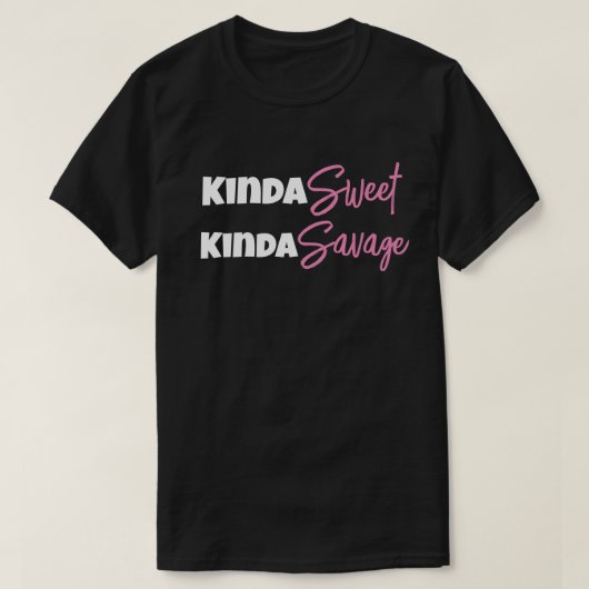 Kinda Sweet Kinda Savage Funny Mam Pap Gift Idea T-shirt (Design voorkant)