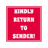 "KINDELIJK TERUG NAAR VERZENDING!" Rubber Stempel (Design)
