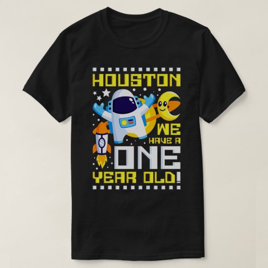 Kinder 1e verjaardag Houston We hebben een jaar ou T-shirt (Design voorkant)