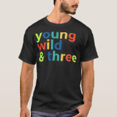 Kinder 3e verjaardag Shirt Boy - Funny Young Wild  (Voorkant)