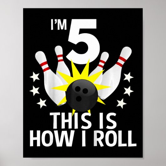 Kinder 5 jaar oud Bowling Birthday Shirt Hoe ik Poster (Voorkant)
