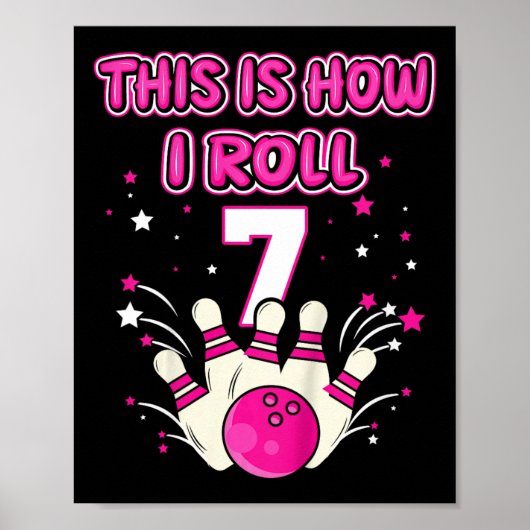 Kinder 7 jaar oud Dit is hoe ik 7e bowlingmeisje r Poster (Voorkant)