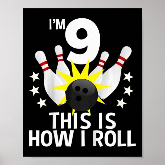 Kinder 9 jaar oud Bowling Birthday Shirt Hoe ik Poster (Voorkant)
