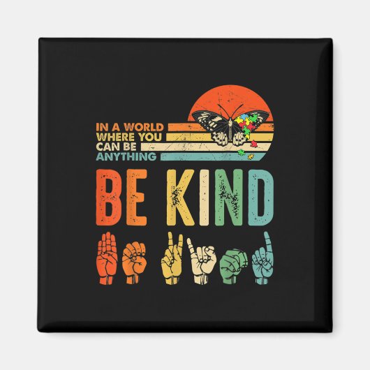 Kinder Be Kind Autisme Awareness ASL Moeder Leraar Magneet (Voorkant)