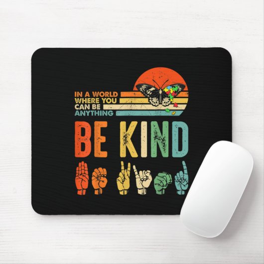 Kinder Be Kind Autisme Awareness ASL Moeder Leraar Muismat (Met muis)