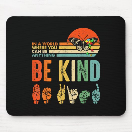 Kinder Be Kind Autisme Awareness ASL Moeder Leraar Muismat (Voorkant)