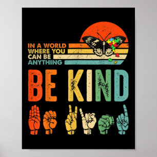 Kinder Be Kind Autisme Awareness ASL Moeder Leraar Poster