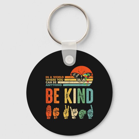 Kinder Be Kind Autisme Awareness ASL Moeder Leraar Sleutelhanger (Voorkant)