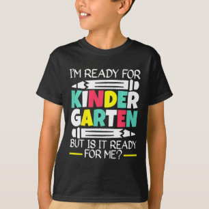 Kinder ben ik klaar voor de kleuterschool, maar is t-shirt
