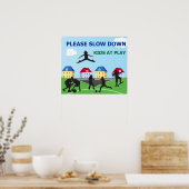 Kinder bij het spelen gelieve te vertragen achtert poster (Keuken)