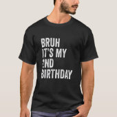 Kinder Bruh Het is mijn tweede verjaardag 2 jaar o T-shirt (Voorkant)