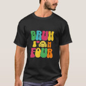 Kinder Bruh Ik ben 4 Jaar Oud Grappig 4e Verjaarda T-shirt (Voorkant)