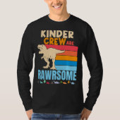 Kinder Crew Kindergarten Kinderen zijn Geweldige T-shirt (Voorkant)