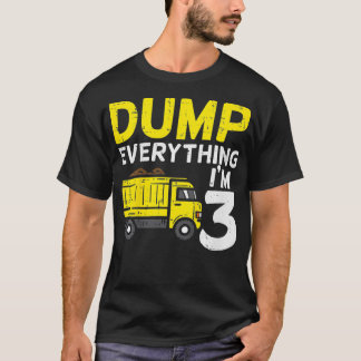 Kinder Dump Alles I m 3 Truck Drie jaar oud 3r T-shirt