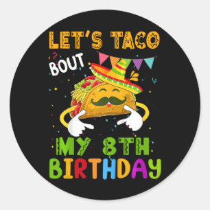 Kinder Funny Let's Taco over mijn achtste verjaard Ronde Sticker