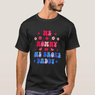 Kinder Grappige Papa Me Baby Me Plus Mama Equal On T-shirt