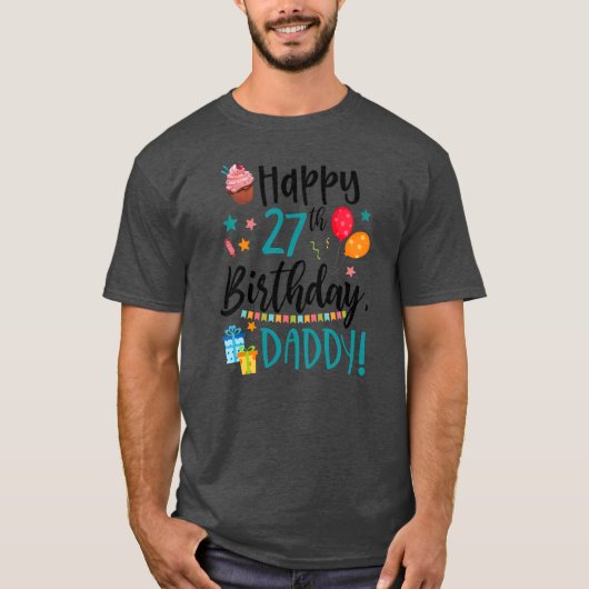 Kinder Happy 27th Birthday Dad BDay Son Daughter T-shirt (Voorkant)