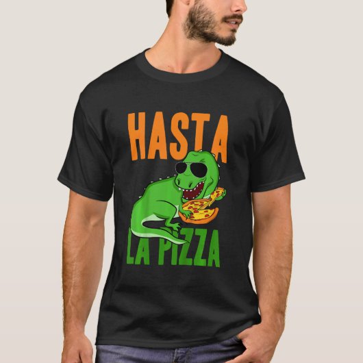Kinder Hasta La Pizza Toddler Dino Dinosaur Rex Pi T-shirt (Voorkant)