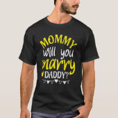 Kinder huwelijksvoorstel mammie wil je papa trouwe t-shirt (Voorkant)
