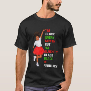 Kinder ik ben elke maand zwart, ik ben zwart in Fe T-shirt